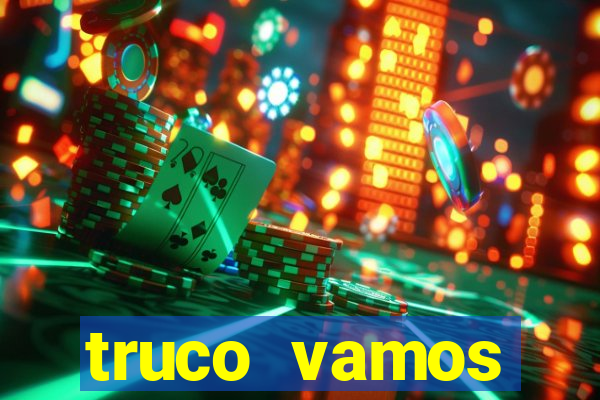 truco vamos torneios online